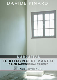 Il ritorno di Vasco e altri racconti dal carcere