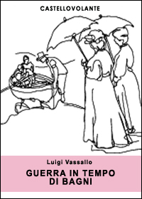 Guerra in Tempo di Bagni